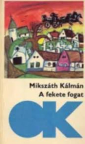 Mikszáth Kálmán-Jókai Mór: Olcsó könyvtár sorozat könyvcsomag 4 db: A fekete fogat- Beszterce ostroma - Törökvilág Magyarországon - Gróf Benyovszky Móric antikvár