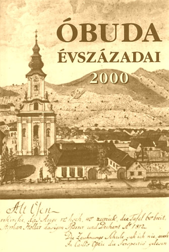 Kiss Csongor (főszerk.): Óbuda évszázadai 2000 - Dedikált antikvár