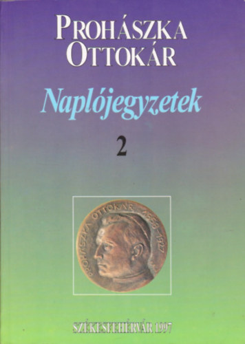 Prohászka Ottokár: Naplójegyzetek II. (1891-1919) antikvár