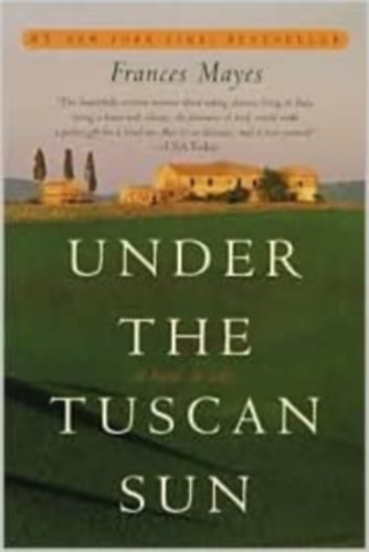 Frances Mayes: Under the Tuscan Sun antikvár