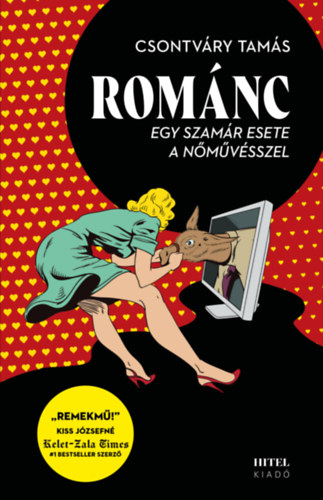 Csontváry Tamás: Románc - Egy szamár esete a nőművésszel könyv