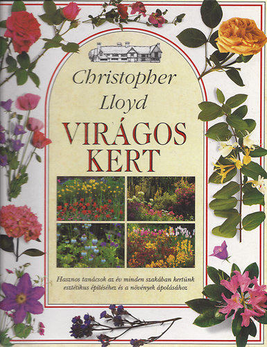 Christopher Lloyd: Virágos kert antikvár
