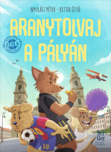 Nyulász Péter: Aranytolvaj a pályán könyv