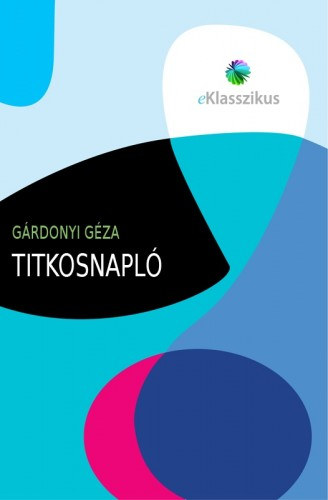 Titkosnapló – Gárdonyi Géza