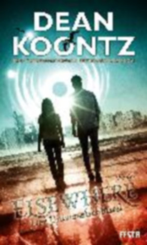 Koontz, Dean: Elsewhere - Der Universalschlüssel idegen