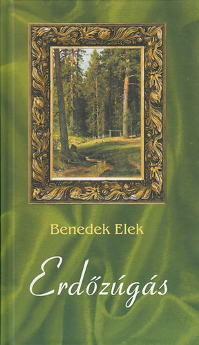 Benedek  Elek: Erdőzúgás antikvár