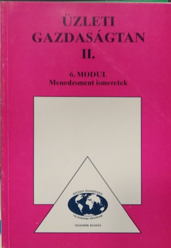 Joanovicsné Kerekes Mária: Üzleti gazdaságtan II. - 6 modul - Menedzsment ismeretek antikvár