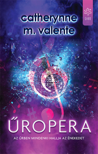 Catherynne M. Valente: Űropera antikvár