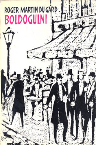 Roger Martin Du Gard: Boldogulni antikvár