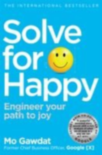 Gawdat, Mo: Solve For Happy idegen