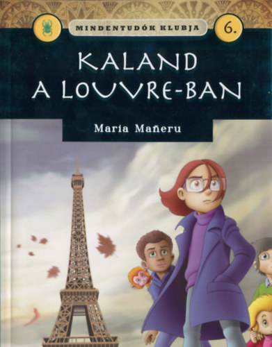 Maria Maneru: Mindentudók klubja 6.- Kaland a Louvre-ban antikvár