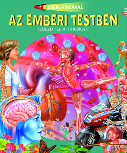 Zseblámpával - Az emberi testben antikvár