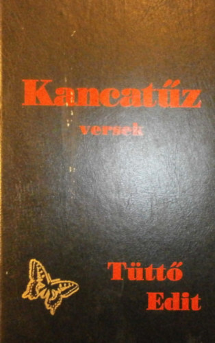 Tüttő Edit: Kancatűz antikvár