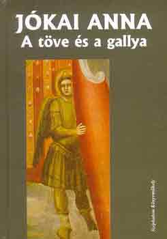 Jókai Anna: A töve és a gallya antikvár