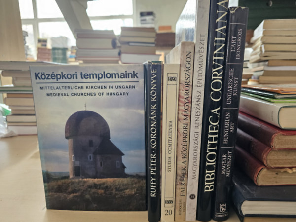 7db könyv, KÖNYVMENTŐ AJÁNLAT: Magyar művészet+ Bibliotheca Corviniana+ Mo.-i reneszánsz építőművészet+ Falképek a középkori Magyarországon+ Művészettörténeti tanulmányok Pest megyéből+ Koronánk könyve+ Középkori templomaink antikvár