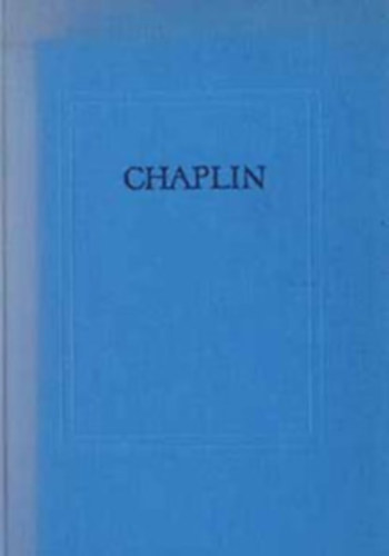 Charles Chaplin: Életem (Chaplin) antikvár