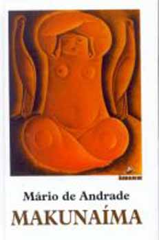 Mario De Andrade: Makunaíma, egy jellem nélküli hős kalandjai antikvár