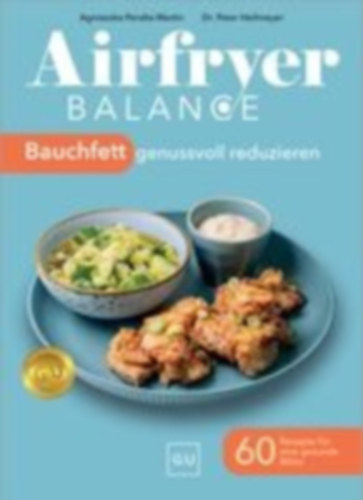 Airfryer Balance - Bauchfett genussvoll reduzieren idegen