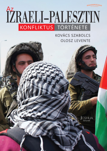 Kovács Szabolcs: Az Izraeli-Palesztin konfliktus története könyv