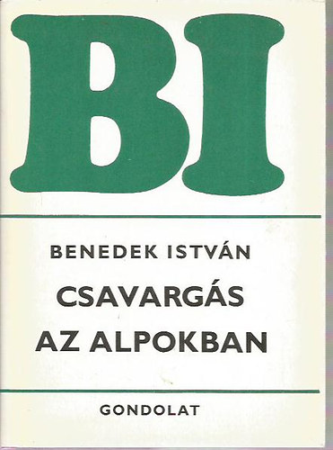 Benedek István: Csavargás az Alpokban antikvár