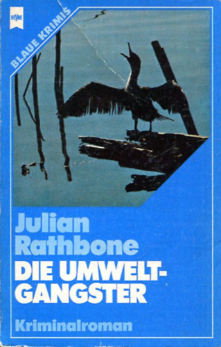 Julian Rathbone: Die Umweltgangster antikvár