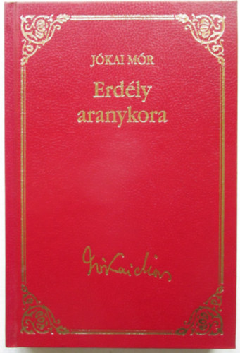 Jókai Mór: Erdély aranykora antikvár