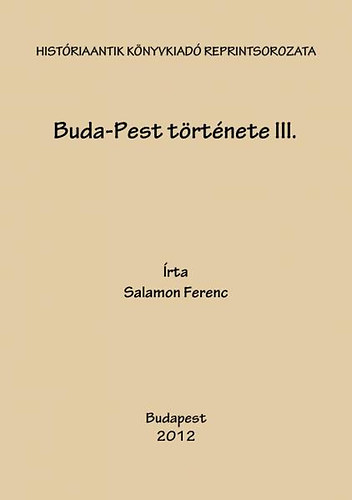 Salamon Ferenc: Buda-Pest története III. könyv