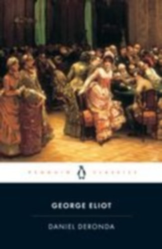 Eliot, George: Daniel Deronda idegen