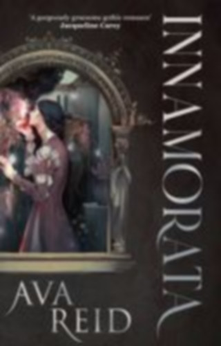 Reid, Ava: Innamorata idegen
