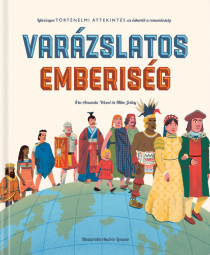 Amanda Wood, Mike Jolley: Varázslatos emberiség könyv