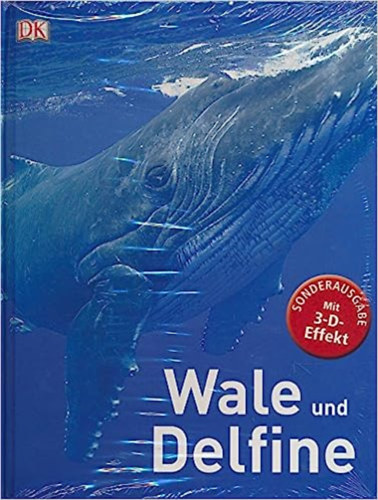 Dorling Kindersley: Wale und Delfine, Sonderausgabe: Mit 3-D-Effekt, Made for McDonalds 2014 antikvár