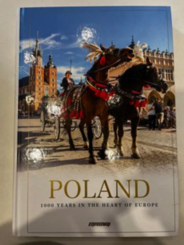 Poland - 1000 Years in the Heart of Europe antikvár