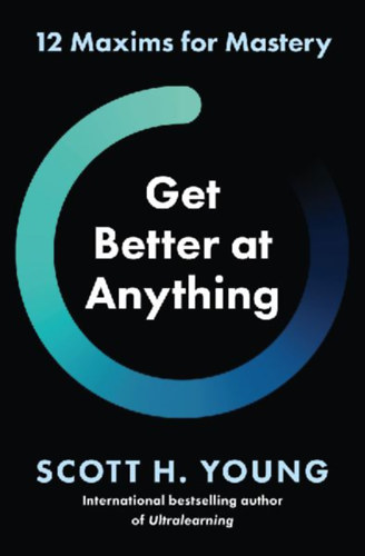 Young, Scott H.: Get Better at Anything idegen
