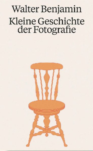 Benjamin, Walter: Walter Benjamin. Kleine Geschichte der Fotografie idegen