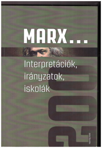 Antal Attila (szerk.): Marx.... Interpretációk, irányzatok, iskolák könyv