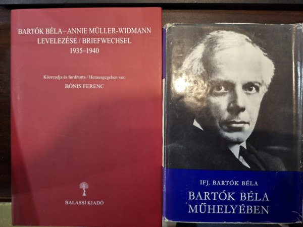 ifj. Bartók Béla, Bónis Ferenc (szerk.): Bartók Béla - Annie Müller-Widmann levelezése (1935-1940) + Bartók Béla műhelyében (2 kötet) antikvár