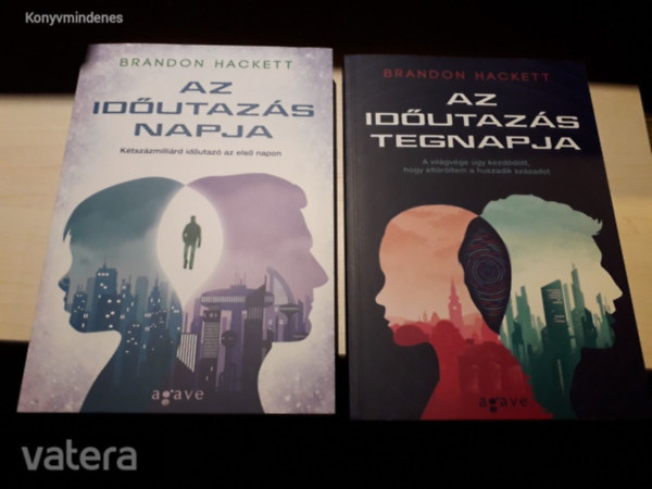 Brandon Hackett: Időutazás-duológia 1-2. (Az időutazás napja - Az időutazás tegnapja) antikvár