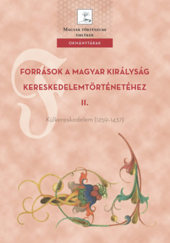 Források a Magyar Királyság kereskedelemtörténetéhez II. könyv