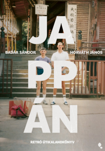 Badár Sándor, Horváth János: Jappán - új kiadás könyv