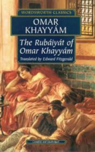 Omar Khayyám: The Rubáiyát of Omar Khayyám  (Wordsworth Classics) antikvár