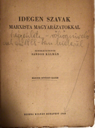 Sándor Kálmán: Idegen szavak marxista magyarázatokkal antikvár