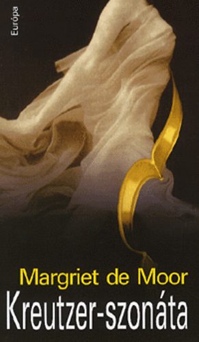 Margriet De Moor: Kreutzer-szonáta antikvár
