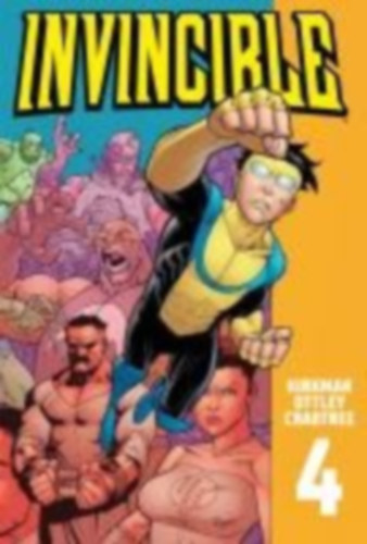 Kirkman, Robert: Invincible 4 idegen