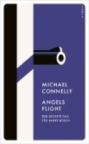 Connelly, Michael: Angels Flight idegen
