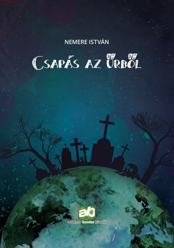 Csapás az űrből – Nemere István