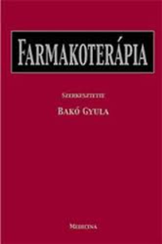 Bakó Gyula szerk.: Farmakoterápia antikvár