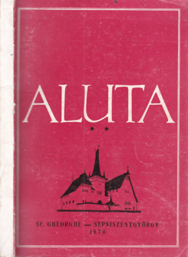 Aluta II: Sepsiszentgyörgy 1970 antikvár
