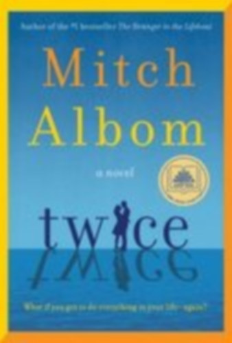 Albom, Mitch: Twice idegen
