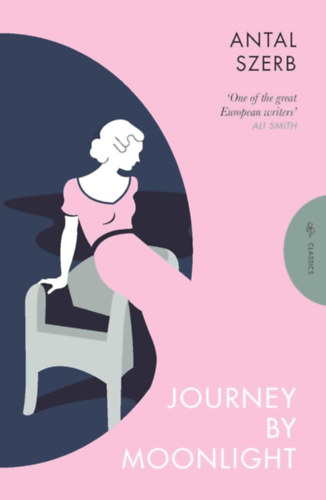 Szerb Antal: Journey by Moonlight idegen
