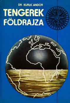 Dr. Kuruc Andor: Tengerek földrajza antikvár
